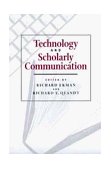 Technology and Scholarly Communication 1999 9780520217638 Front Cover