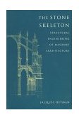 Stone Skeleton Structural Engineering of Masonry Architecture
