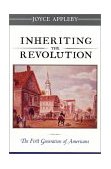 Inheriting the Revolution The First Generation of Americans cover art