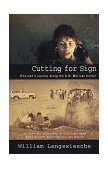 Cutting for Sign One Man's Journey along the U. S. -Mexican Border 1995 9780679759638 Front Cover