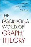 The Fascinating World of Graph Theory:  9780691175638 Front Cover