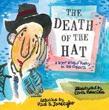 Death of the Hat: a Brief History of Poetry in Fifty Objects 2015 9780763669638 Front Cover