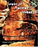 Songs of Ancient Journeys Animals in Rock Art 2005 9780807615638 Front Cover
