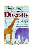 Building a House for Diversity How a Fable about a Giraffe and an Elephant Offers New Strategies for Today's Workforce cover art