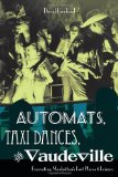 Automats, Taxi Dances, and Vaudeville Excavating Manhattan's Lost Places of Leisure cover art