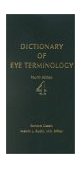 Dictionary of Eye Terminology 4th 9780937404638 Front Cover