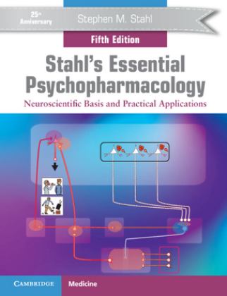 Stahl's Essential Psychopharmacology Neuroscientific Basis and Practical Applications 5th 9781108971638 Front Cover
