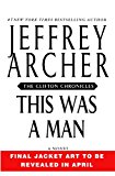 This Was a Man The Final Volume of the Clifton Chronicles  9781250061638 Front Cover