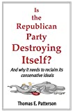 Is the Republican Party Destroying Itself?  9781658728638 Front Cover