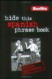 Hide This Spanish Phrase Book 2006 9789812467638 Front Cover