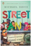Street Gang The Complete History of Sesame Street cover art