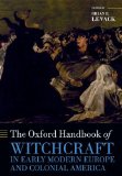 Oxford Handbook of Witchcraft in Early Modern Europe and Colonial America  9780198723639 Front Cover