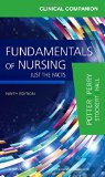 Clinical Companion for Fundamentals of Nursing Just the Facts 9th 9780323396639 Front Cover