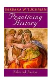 Practicing History Selected Essays cover art