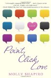 Point, Click, Love A Novel 2011 9780345527639 Front Cover
