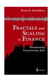 Fractals and Scaling in Finance Discontinuity, Concentration, Risk  9780387983639 Front Cover