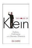 House of Klein Fashion, Controversy, and a Business Obsession cover art