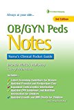 OB/GYN Peds Notes Nurse&#39;s Clinical Pocket Guide