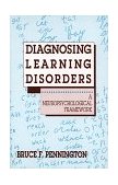 Diagnosing Learning Disorders A Neuropsychological Framework  9780898625639 Front Cover