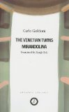 Goldoni: Two Plays The Venetian Twins; Mirandolina  9780948230639 Front Cover