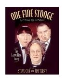 One Fine Stooge Larry Fine's Frizzy Life in Pictures (an Authorized Biography) 2006 9781581823639 Front Cover