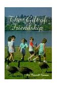 Gift of Friendship 2010 9781583340639 Front Cover