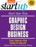 Start Your Own Graphic Design Business Your Step-by-Step Guide to Success cover art