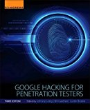 Google Hacking for Penetration Testers 3rd 9780128029640 Front Cover
