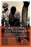 Rational Southerner Black Mobilization, Republican Growth, and the Partisan Transformation of the American South cover art