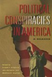 Political Conspiracies in America A Reader cover art