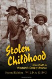 Stolen Childhood, Second Edition Slave Youth in Nineteenth-Century America 2nd 2011 Expanded  9780253222640 Front Cover