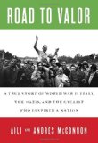 Road to Valor A True Story of World War II Italy, the Nazis, and the Cyclist Who Inspired a Nation  9780307590640 Front Cover