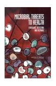 Microbial Threats to Health Emergence, Detection, and Response  9780309088640 Front Cover