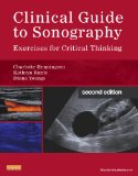 Clinical Guide to Sonography Exercises for Critical Thinking