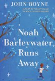 Noah Barleywater Runs Away 2012 9780385752640 Front Cover