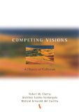 Competing Visions A History of California  9780395959640 Front Cover