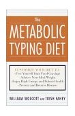 Metabolic Typing Diet Customize Your Diet to: Free Yourself from Food Cravings: Achieve Your Ideal Weight; Enjoy High Energy and Robust Health; Prevent and Reverse Disease  9780767905640 Front Cover
