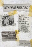 No One Helped Kitty Genovese, New York City, and the Myth of Urban Apathy  9780801456640 Front Cover