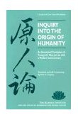 Inquiry into the Origin of Humanity An Annotated Translation of Tsung-Mi's Yuan Jen Lun cover art