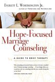 Hope-Focused Marriage Counseling A Guide to Brief Therapy cover art