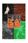 Lucifer Principle A Scientific Expedition into the Forces of History cover art