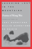 Laughing Lost in the Mountains Poems of Wang Wei 1992 9780874515640 Front Cover