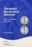 Therapeutic Neuroscience Education Teaching Patients about Pain: A Guide for Clinicians  9780985718640 Front Cover