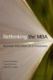 Rethinking the MBA Business Education at a Crossroads  9781422131640 Front Cover