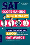 SAT Score-Raising Dictionary A Fun and Effective Way to Learn 2,000 of the Most Frequently Tested Sat Words 3rd 2009 Revised  9781427798640 Front Cover