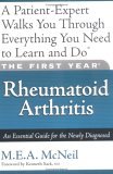 First Year: Rheumatoid Arthritis An Essential Guide for the Newly Diagnosed 2005 9781569243640 Front Cover