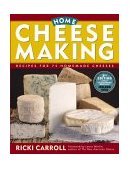 Home Cheese Making Recipes for 75 Delicious Cheeses cover art