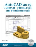 AutoCAD 2015 Tutorial - First Level 2D Fundamentals cover art