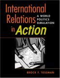 International Relations in Action A World Politics Simulation cover art