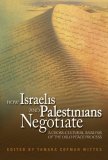 How Israelis and Palestinians Negotiate A Cross-Cultural Analysis of the Oslo Peace Process cover art